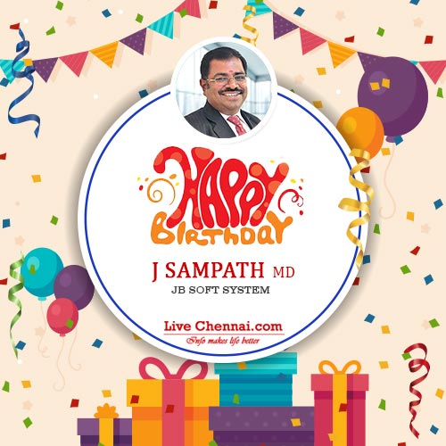 live chennai happy birthday mr j sampath birthday sampath