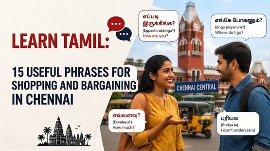 Learn Tamil: 15 Useful Phrases for Shopping and Bargaining in Chennai